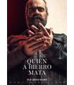 QUIEN A HIERRO MATA - DVD - Reacondicionado