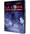 LA LOMA, NO TODO ES LO QUE APARENT (DVD) - Reacondicionado