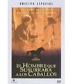 EL HOMBRE QUE SUSURRABA A LOS CABALLOS -Reacondiconado