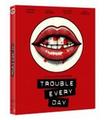 TROUBLE EVERY DAY (VOSE) - BD (BR)